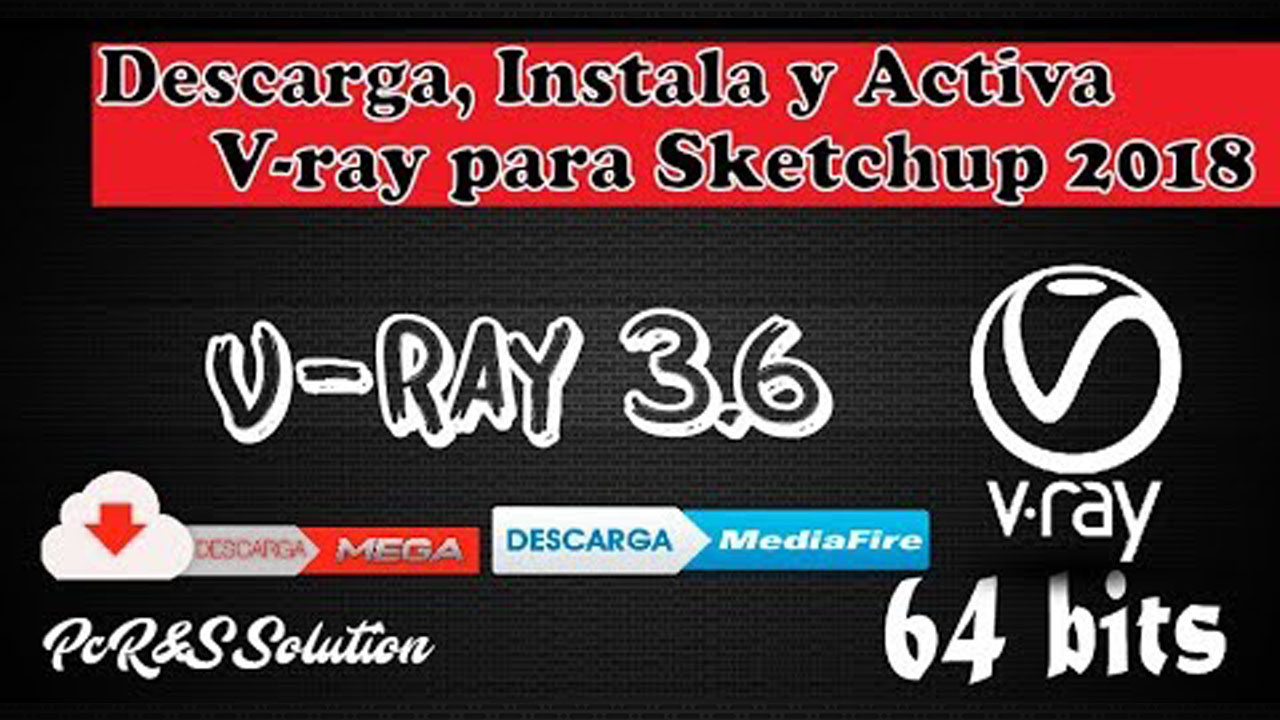 Descarga E Instala V Ray 36 Para Sketchup 2018 Crackmega