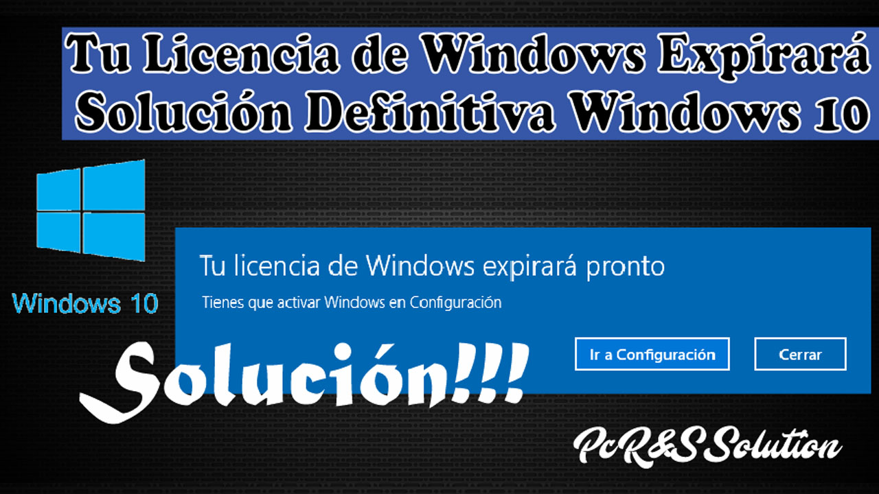 Tu Licencia De Windows Expirara Pronto Windows 10 Solucion